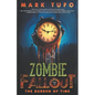 Zombie Fallout 21: The Burden of Time - Paperback