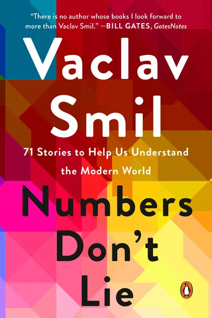Numbers Don't Lie: 71 Stories to Help Us Understand the Modern World - Paperback