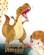 The Angry Dinosaur: A Cute Children Book to Teach Kids about Anger Management. - Paperback