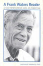 A Frank Waters Reader: A Southwestern Life in Writing - Paperback