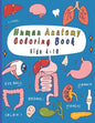 Human Anatomy Coloring Book: 25 human body parts (liver, heart, stomach, eyeball...) to color by kids ages 4-10 - Paperback