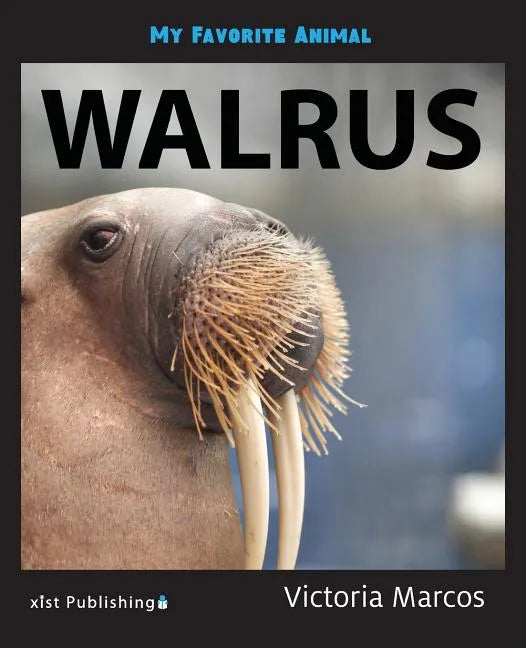 My Favorite Animal: Walrus - Paperback
