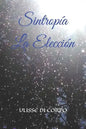 Sintropía La Elección - Paperback