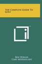 The Complete Guide To Golf - Hardcover