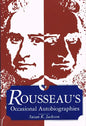 Rousseau's Occasional Autobiographies - Paperback
