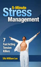 5-Minute Stress Managment: 7 Fast Acting Tension Killer Methods - Paperback