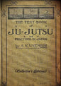 THE TEXT-BOOK of JU-JUTSU as practised in Japan (Collector's Edition) - Paperback