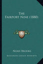 The Fairport Nine (1880) - Paperback