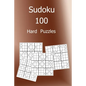 Sudoku 100 Hard Puzzles: Large Print Sudoku Puzzle Book with Solutions - Paperback