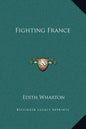Fighting France - Hardcover