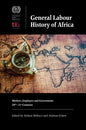 General Labour History of Africa: Workers, Employers and Governments, 20th-21st Centuries - Paperback