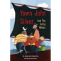 Yawn John Silver and the Forty Winks - Hardcover
