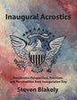 Inaugural Acrostics: Presidential Perspectives, Promises, and Personalities from Inauguration Day - Paperback