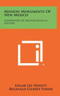 Mission Monuments Of New Mexico: Handbooks Of Archaeological History - Hardcover