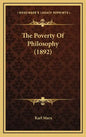 The Poverty of Philosophy (1892) - Hardcover