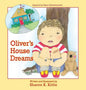 Oliver's House Dreams - Hardcover