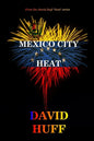 Mexico City Heat - Paperback
