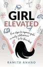 Girl Elevated: 5 steps to empower girls in early adolescence to be their best - Paperback