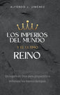 Los Imperios del Mundo Y El Ultimo Reino - Hardcover