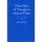 Three Ways of Thought in Ancient China - Paperback