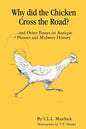 Why Did the Chicken Cross the Road? - Paperback