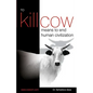 To Kill Cow Means To End Human Civilization - Paperback