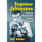 Ingemar Johansson: Swedish Heavyweight Boxing Champion - Paperback