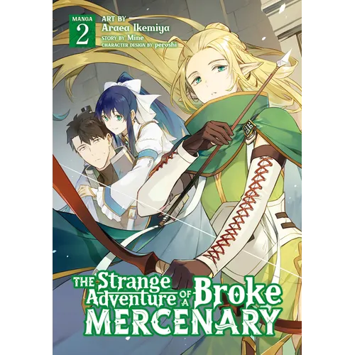 The Strange Adventure of a Broke Mercenary (Manga) Vol. 2 - Paperback