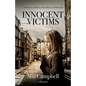 Innocent Victims: A true story of abuse, mental illness and heartache - Paperback