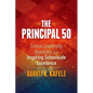 The Principal 50: Critical Leadership Questions for Inspiring Schoolwide Excellence - Paperback