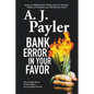 Bank Error in Your Favor - Paperback