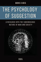 The psychology of suggestion: A research into the subconscious nature of man and society (Easy to Read Layout) - Paperback