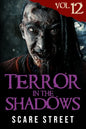 Terror in the Shadows Vol. 12: Horror Short Stories Collection with Scary Ghosts, Paranormal & Supernatural Monsters - Paperback