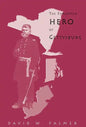 The Forgotten Hero of Gettysburg - Hardcover