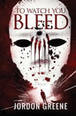 To Watch You Bleed - Paperback