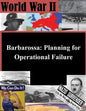Barbarossa: Planning for Operational Failure - Paperback