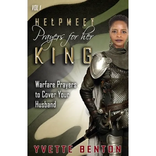 Helpmeet Prayers for Her King: Warfare Prayers to Cover Your Husband - Paperback