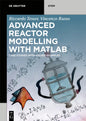 Advanced Reactor Modeling with MATLAB: Case Studies with Solved Examples - Paperback