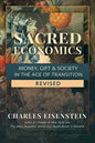 Sacred Economics, Revised: Money, Gift & Society in the Age of Transition - Paperback