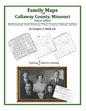 Family Maps of Callaway County, Missouri - Paperback