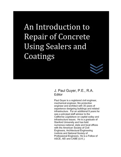 An Introduction to Repair of Concrete Using Sealers and Coatings - Paperback