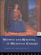 Women and Writing in Medieval Europe: A Sourcebook - Paperback