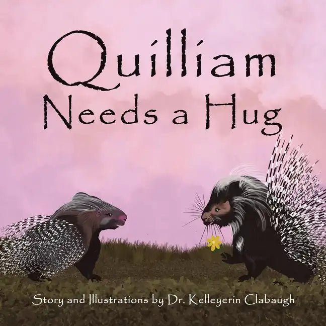 Quilliam Needs a Hug - Paperback