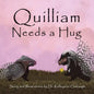 Quilliam Needs a Hug - Paperback