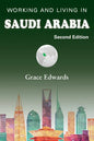 Working and Living in Saudi Arabia: Second Edition - Paperback