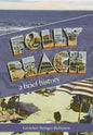 Folly Beach:: A Brief History - Paperback