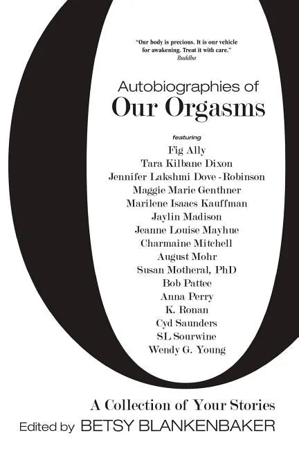 Autobiographies of Our Orgasms - Paperback
