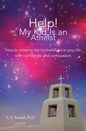 Help! My Kid Is an Atheist: How to relate to the nonbelievers in your life with confidence and compassion - Paperback