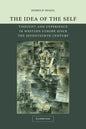 The Idea of the Self: Thought and Experience in Western Europe Since the Seventeenth Century - Paperback