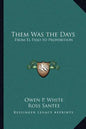 Them Was the Days: From El Paso to Prohibition - Paperback